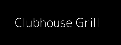 Clubhouse Grill